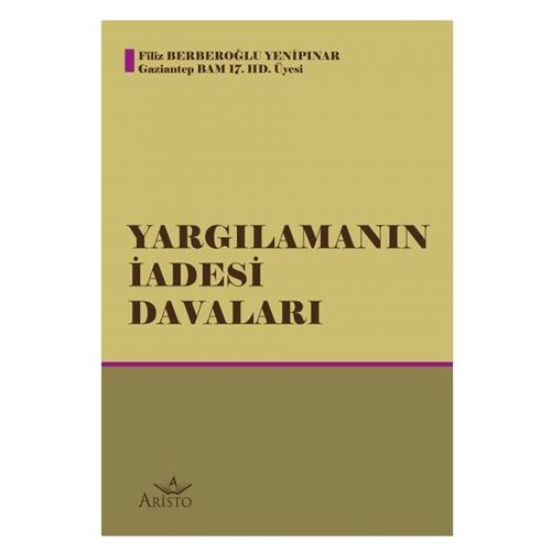 Yargılamanın İadesi Davaları - Filiz Berberoğlu Yenipınar