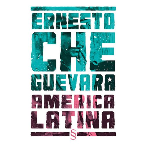 America Latina - Ernesto Che Guevara