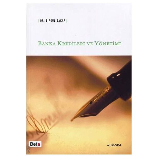 Banka Kredileri ve Yönetimi - Birgül Şakar