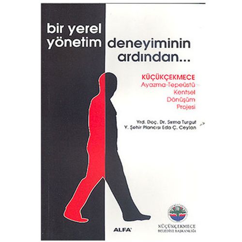 Bir Yerel Yönetim Deneyiminin Ardından - Sırma Turgut , Eda Ç. Ceylan