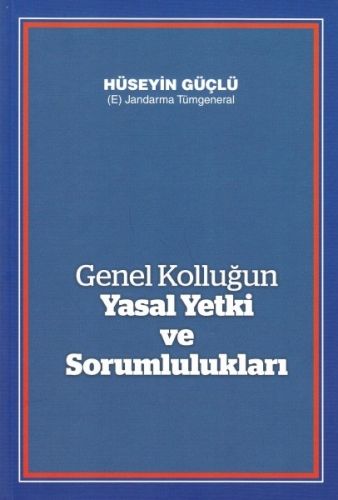 Genel Kolluğun Yasal Yetki ve Sorumlulukları - Hüseyin Güçlü