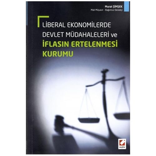 Liberal Ekonomilerde Devlet Müdahaleleri ve İflasın Ertelenmesi Kurumu - Murat Şimşek