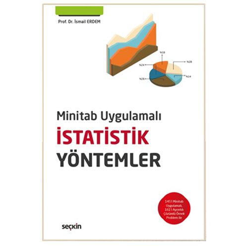 Minitab Uygulamalı İstatistik Yöntemler - İsmail Erdem