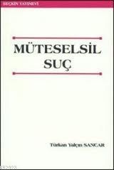 Müteselsil Suç -Türkan Yalçın Sancar