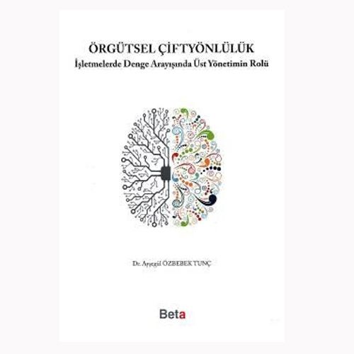 Örgütsel Çiftyönlülük - Ayşegül Özbebek Tunç
