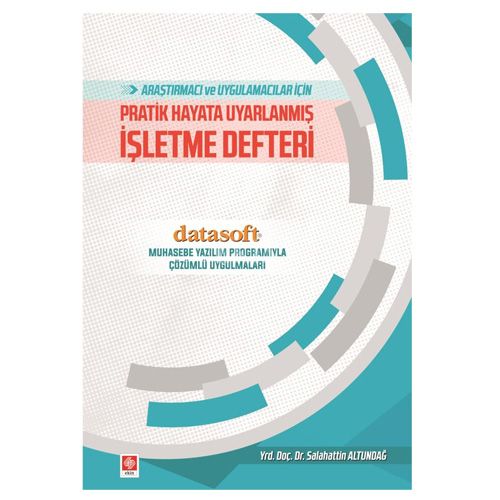 Pratik Hayata Uyarlanmış İşletme Defteri - Salahattin Altundağ