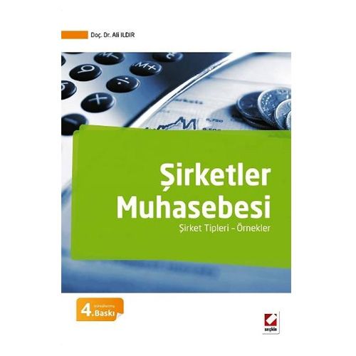 Şirketler Muhasebesi Şirket Tipleri  Muhasebe Türleri Örnekler - Ali Ildır