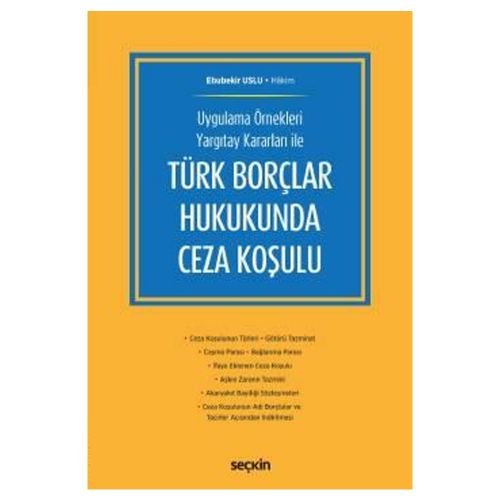 Türk Borçlar Hukukunda Ceza Koşulu - Ebubekir Uslu