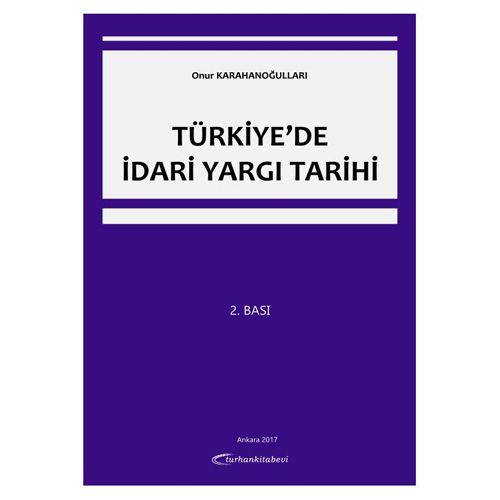 Türkiye\'de İdari Yargı Tarihi - Onur Karahanoğulları