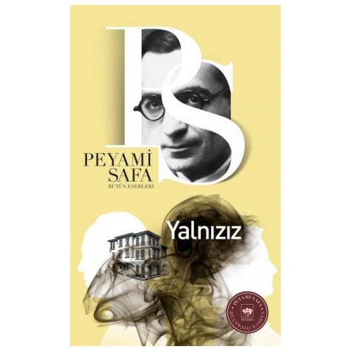 Yalnızız - Peyami Safa
