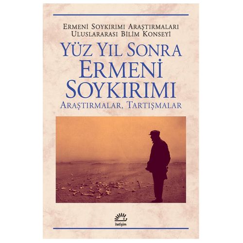 Yüz Yıl Sonra Ermeni Soykırımı Araştırmalar, Tartışmalar - Melike Işık Durmaz, Ümran Özbalcı