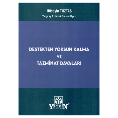 Destekten Yoksun Kalma ve Tazminat Davaları - Hüseyin Tuztaş