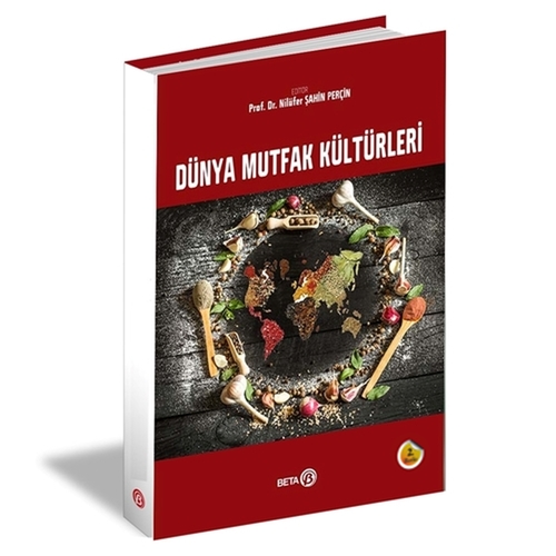 Dünya Mutfak Kültürleri - Nilüfer Şahin Perçin