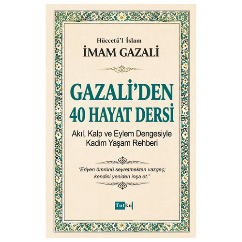 Gazali\'den 40 Hayat Dersi - İmam Gazali