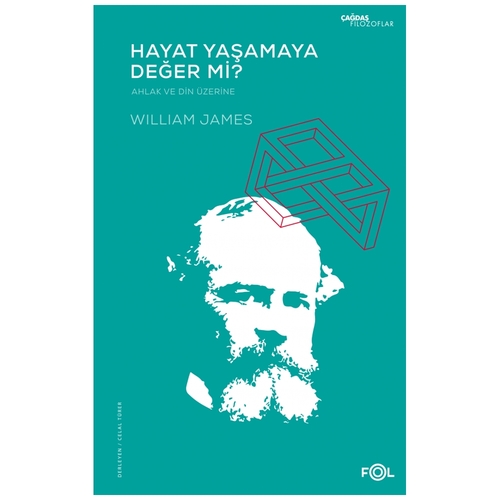 Hayat Yaşamaya Değer mi? - William James