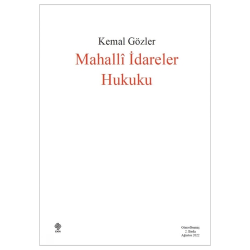 Mahalli İdareler Hukuku - Kemal Gözler