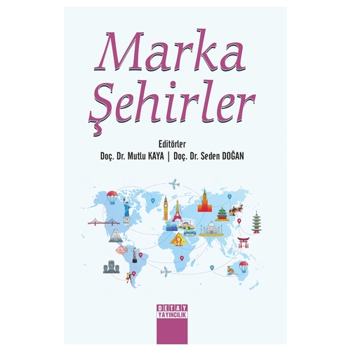 Marka Şehirler - Mutlu Kaya, Seden Doğan