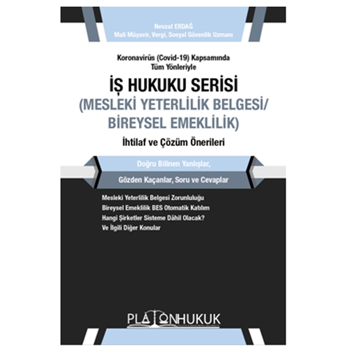 İş Hukuku Serisi Mesleki Yeterlilik, Bireysel Emeklilik - Nevzat Erdağ