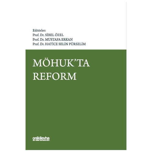 MÖHUK\'ta Reform - Mustafa Erkan, Sibel Özel, Hatice Selin Pürselim