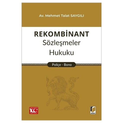 Rekombinant Sözleşmeler Hukuku Poliçe, Bono - Mehmet Talat Saygılı