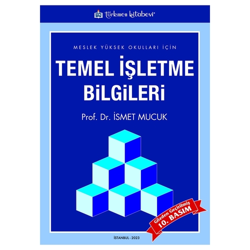 Temel İşletme Bilgileri (Meslek Yüksek Okulları İçin) - İsmet Mucuk