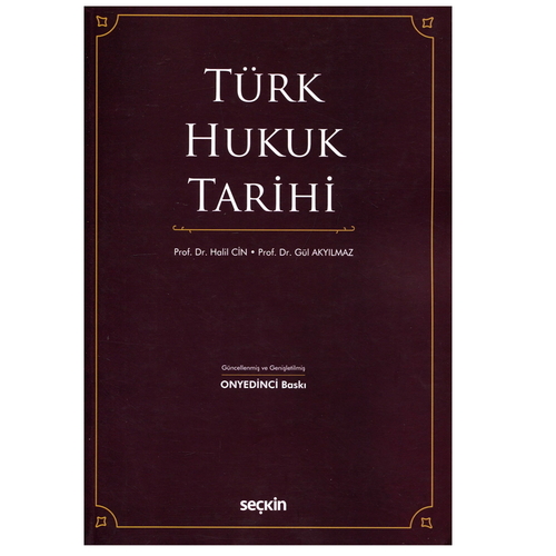 Türk Hukuk Tarihi - Halil Cin, Sevgi Gül Akyılmaz