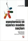 Uyuşturucu ve Uyarıcı Madde Suçları - Ahmet Gündel