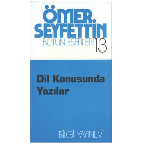 Dil Konusunda Yazılar - Ömer Seyfettin