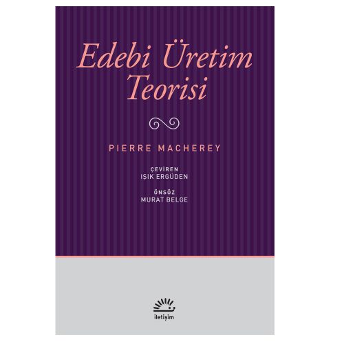 Edebi Üretim Teorisi - Pierre Macherey
