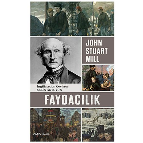 Faydacılık - John Stuart Mill