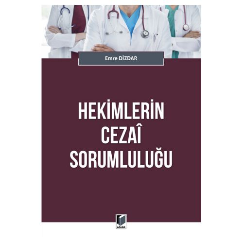 Hekimlerin Cezai Sorumluluğu - Emre Dizdar