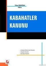 Kabahatler Kanunu - Yüksel Erdoğan