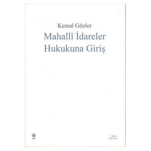 Mahalli İdareler Hukukuna Giriş - Kemal Gözler