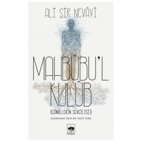Mahbubu\'l Kulub - Ali Şir Nevayi