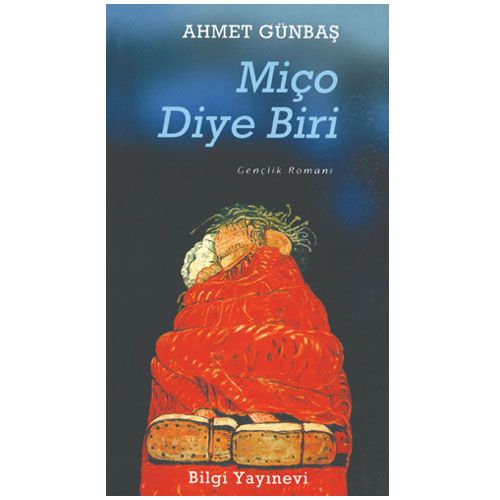 Miço Diye Biri - Ahmet Günbaş