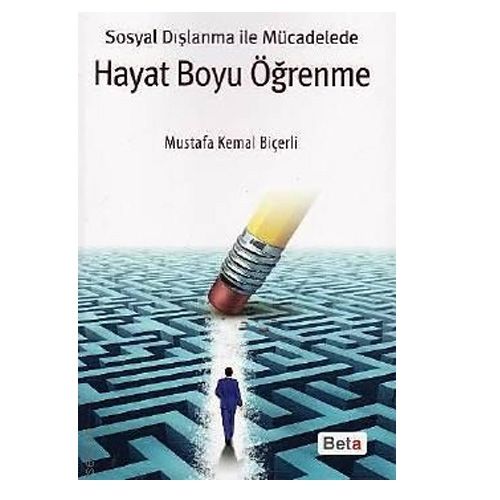 Sosyal Dışlanma ile Mücadelede Hayat Boyu Öğrenme - Mustafa Kemal Biçerli