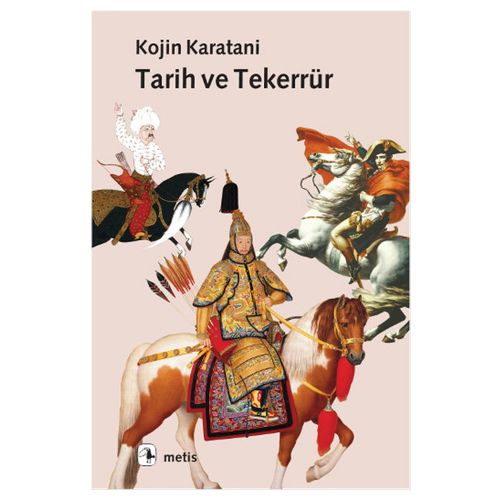 Tarih ve Tekerrür - Kojin Karatani
