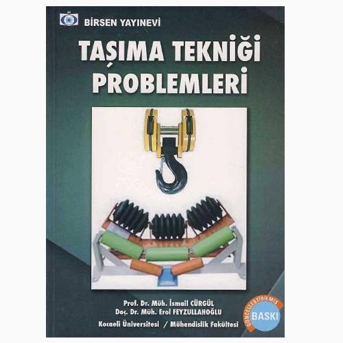 Taşıma Tekniği Problemleri - İsmail Cürgül, Erol Feyzullahoğlu