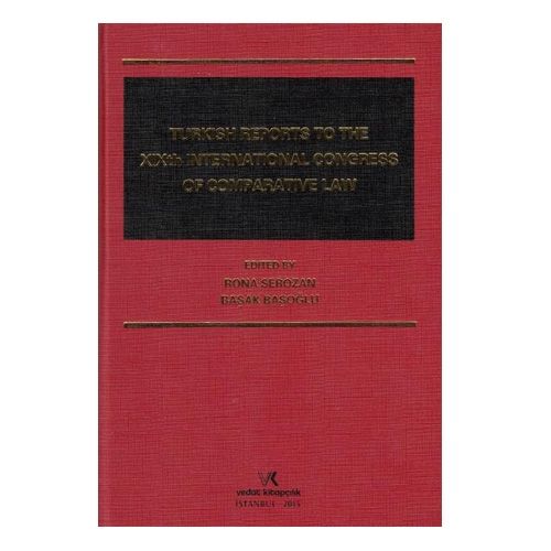 Turkish Reports To The XIXth International Congress Of Comparative Law - Rona Serozan