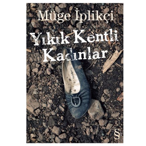 Yıkık Kentli Kadınlar - Müge İplikçi
