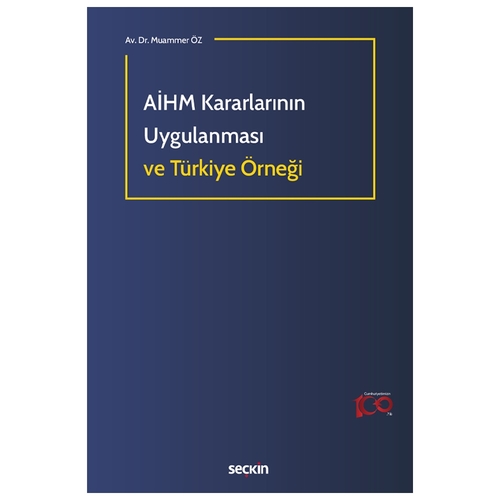 AİHM Kararlarının Uygulanması ve Türkiye Örneği - Muammer Öz