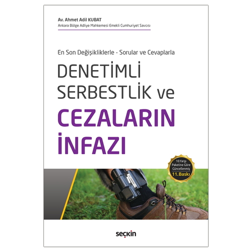 Denetimli Serbestlik ve Cezaların İnfazı - Ahmet Adil Kubat