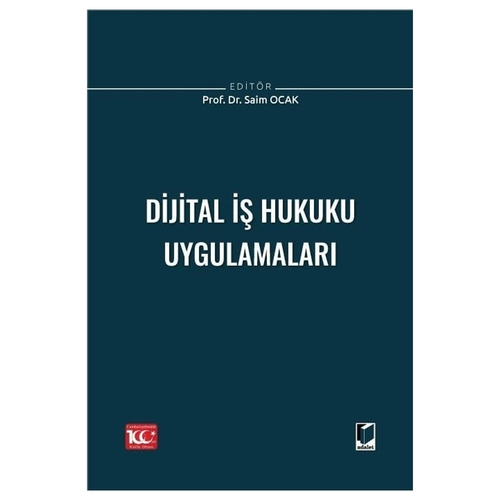 Dijital İş Hukuku Uygulamaları - Saim Ocak