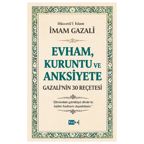 Evham, Kuruntu ve Anksiyete - İmam Gazali