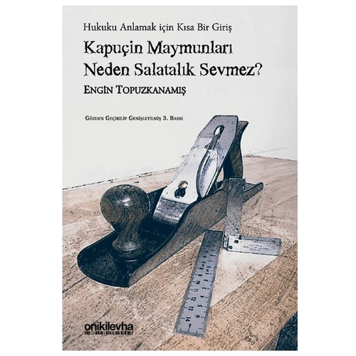 Kapuçin Maymunları Neden Salatalık Sevmez? - Engin Topuzkanamış