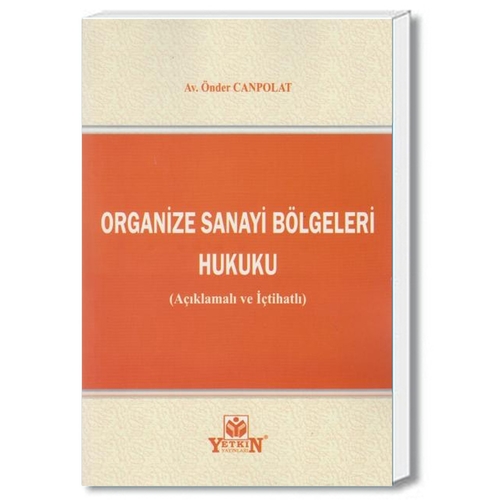 Organize Sanayi Bölgeleri Hukuku - Önder Canpolat
