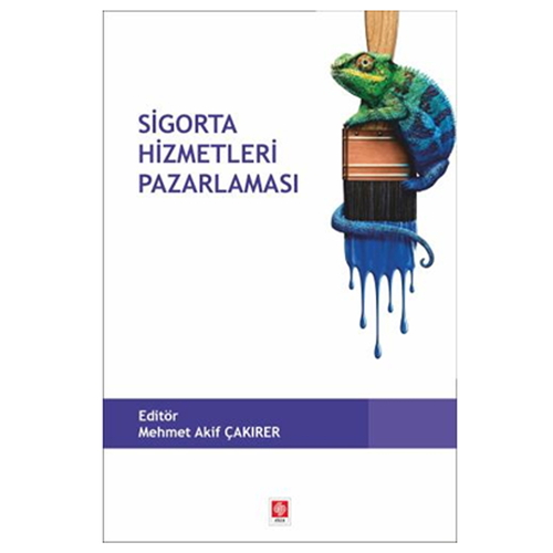 Sigorta Hizmetleri Pazarlaması - Mehmet Akif Çakırer