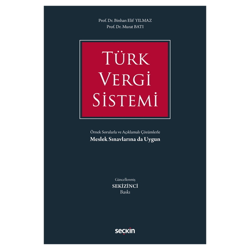 Türk Vergi Sistemi - Binhan Elif Yılmaz, Murat Batı