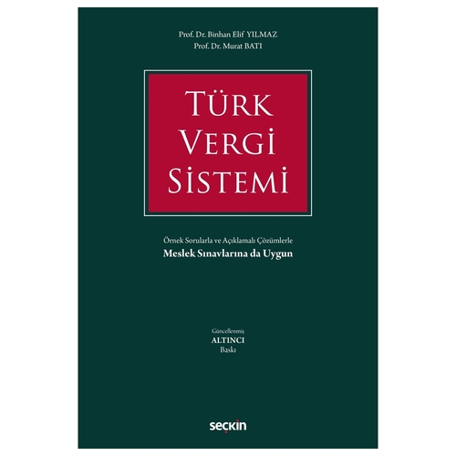 Türk Vergi Sistemi - Binhan Elif Yılmaz, Murat Batı