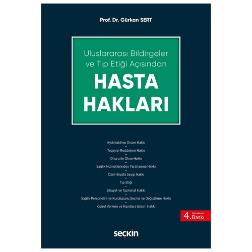 Uluslararası Bildirgeler ve Tıp Etiği Açısından Hasta Hakları - Gürkan Sert